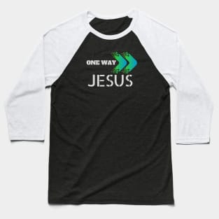 Jesus Revolution One Way Jesus Baseball T-Shirt